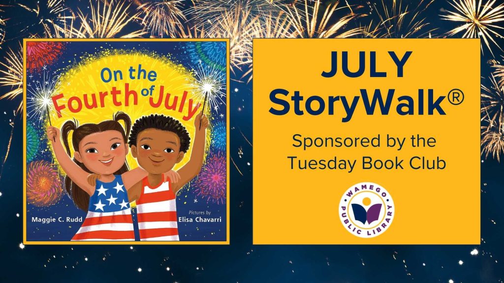 July Storywalk: On the Fourth of July by Maggie Rudd