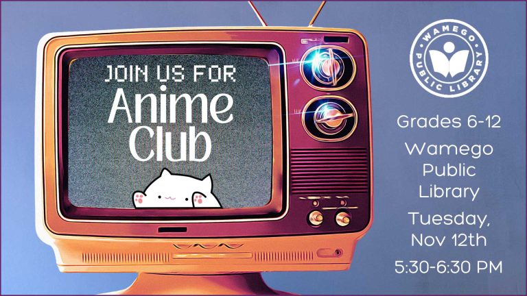 Anime Club at Wamego Public Library, Tuesday, November 12th