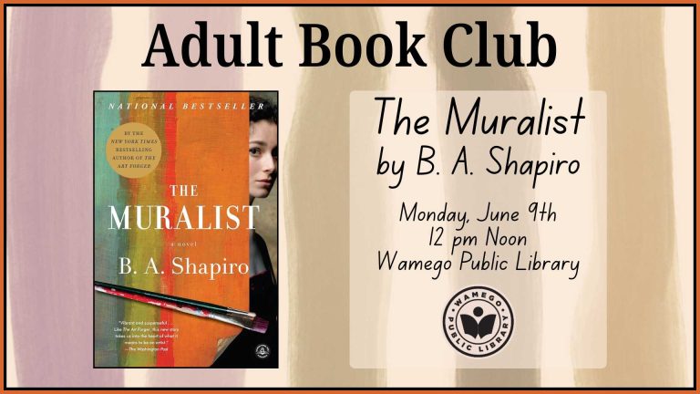 June Adult Book Club: The Muralist by B. A. Shapiro, Monday, June 9th at 12 pm noon, at WPL