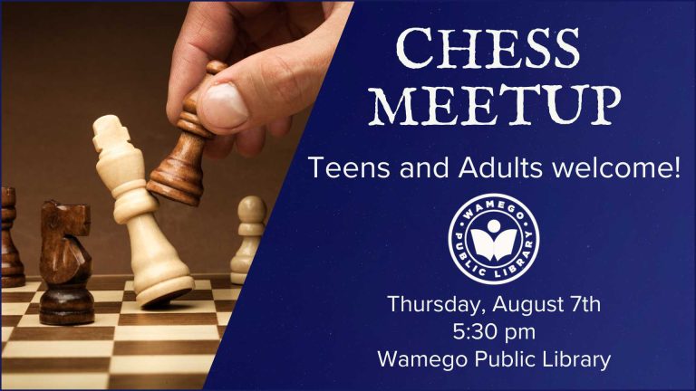 Chess Meetup: Thursday, August 7th at 5:30 pm, Teens and Adults welcome, at WPL