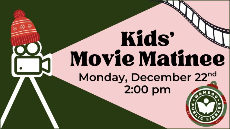 Kids' Movie Matinee: Monday, December 22nd at 2:00 pm, at WPL