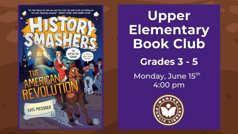 Upper Elementary Book Club: Monday, June 15th at 4 pm, The American Revolution by Kate Messner
