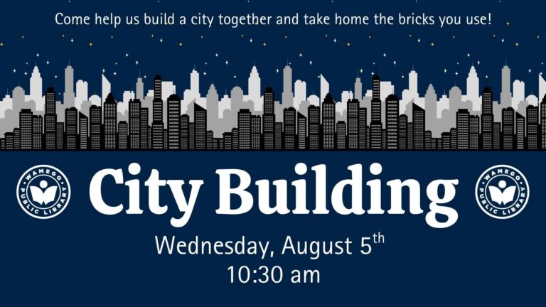 City Building: Help build a city together and take home the bricks you use, Wednesday, August 5th at 10:30 am