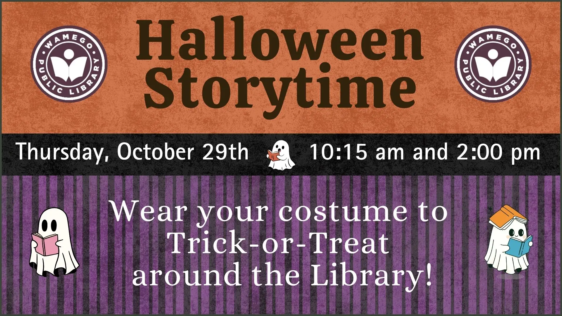 Halloween Storytime: Thursday, October 29th at 10:15 am and 2:00 pm, wear your costume to trick-or-treat around the Library!