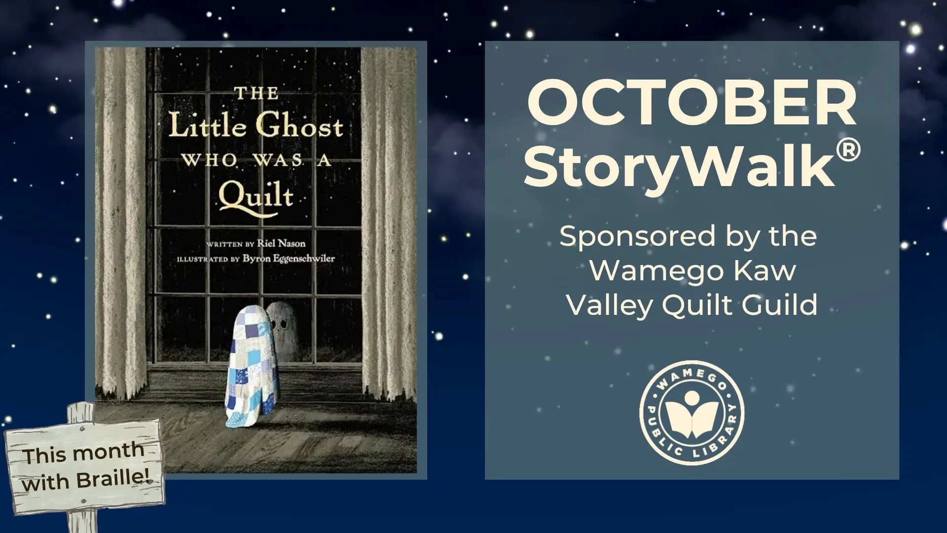 October StoryWalk: The Little Ghost Who Was a Quilt by Riel Nason