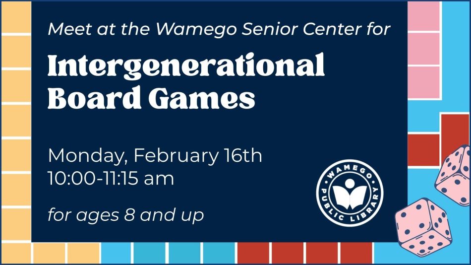 Intergenerational Board Games: Monday, February 16th from 10 to 11:15 am