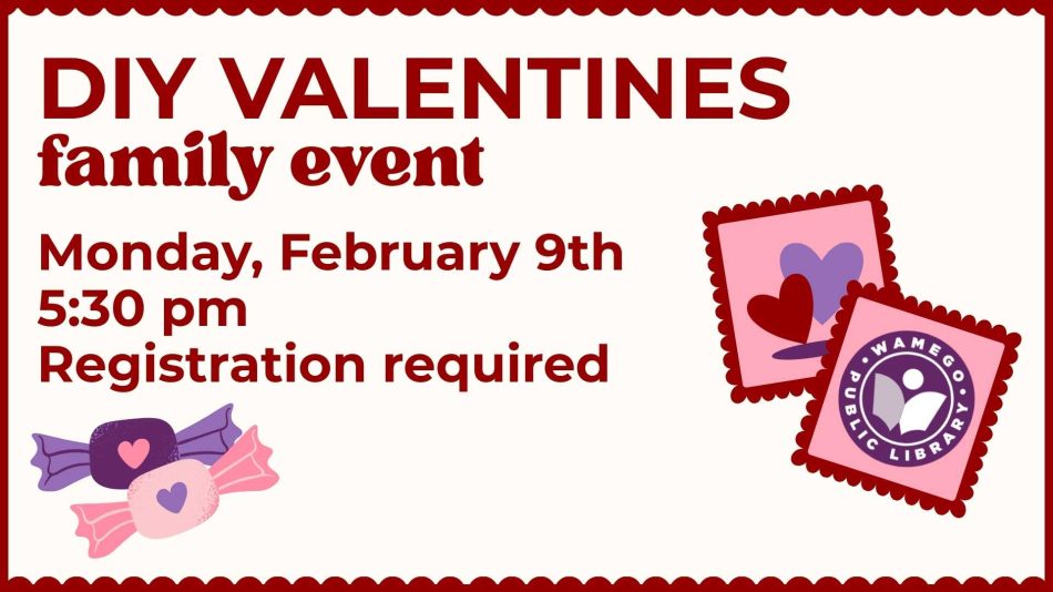 Family Event: DIY Valentines, Monday, February 9th at 5:30 pm, click to register
