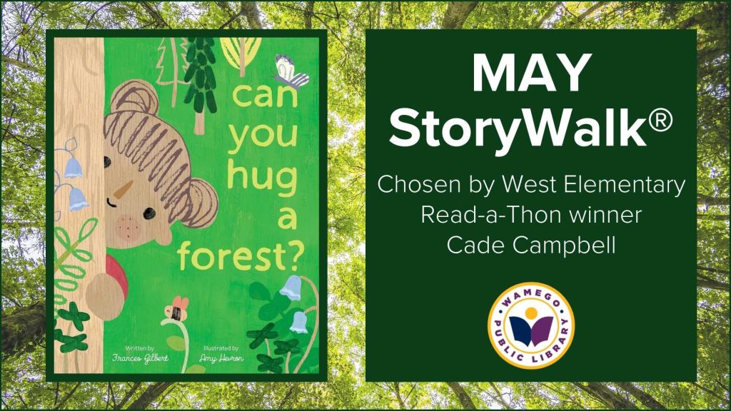 May Storywalk: Can you hug a forest? by Frances Gilbert