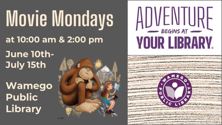 Children's Movie Mondays, from June 10th through July 15th at 10 am and 2 pm