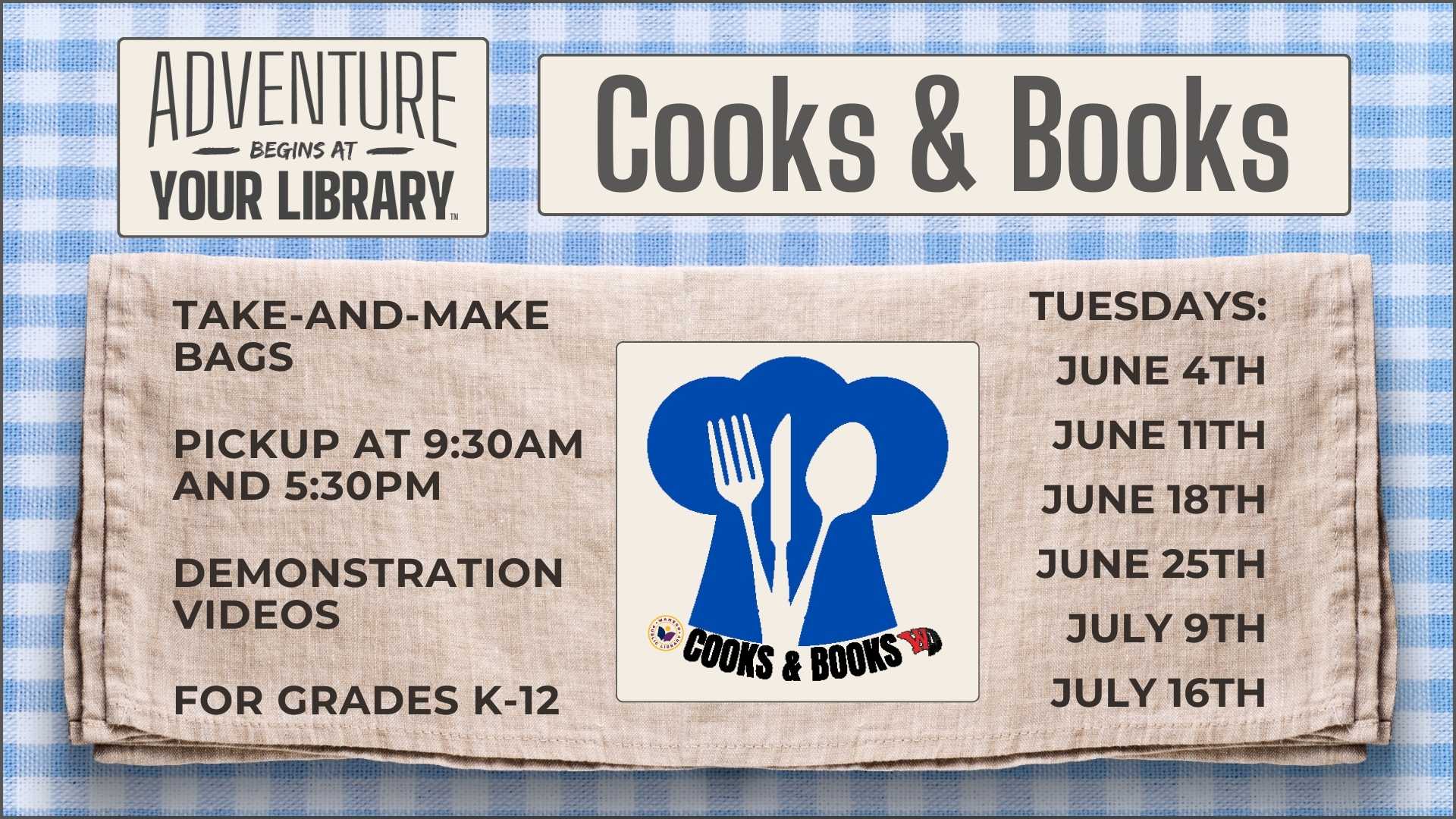 Cooks and Books schedule, June 4th through July 16th