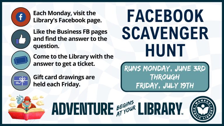 Facebook scavenger hunt: June 3rd - July 19th, Call 785-456-9181 for details