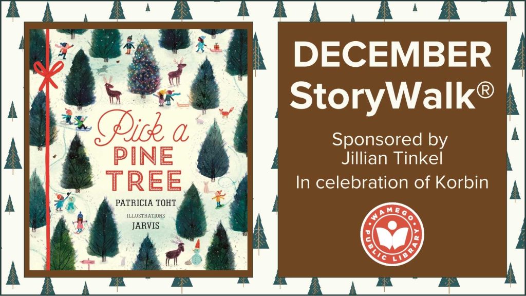 December Storywalk: Pick a Pine Tree by Patricia Toht