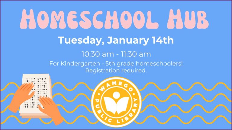 Homeschool Hub, Tuesday, January 14th at 10:30 am, at WPL, click to register