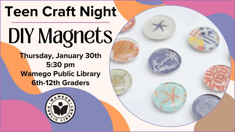 Teen Craft Night: DIY Magnets, Thursday, January 30th at 5:30 pm, 6th - 12th graders welcome