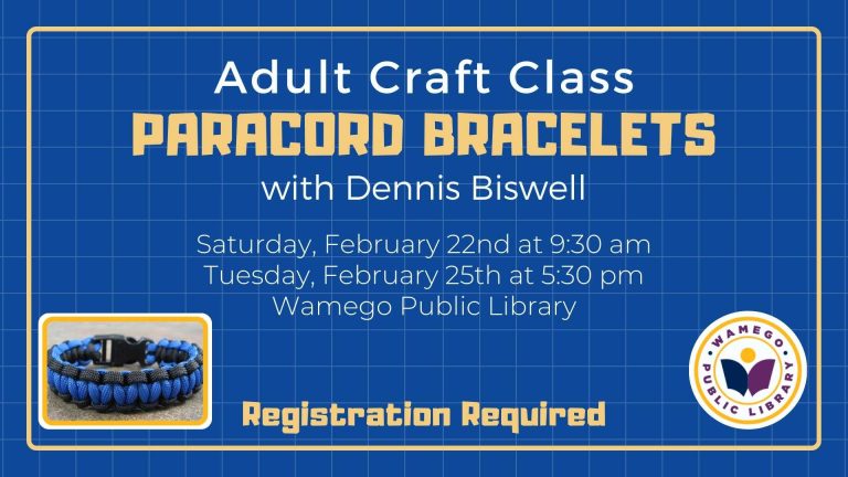 Adult Craft Class: Paracord Bracelets, Saturday, Feb. 22nd at 9:30 am and Tuesday, Feb 25th at 5:30 pm, at WPL, click to register