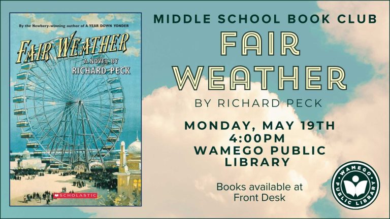 Middle School book club, reading Fair Weather by Richard Peck, May 19th at 4:00 pm at WPL