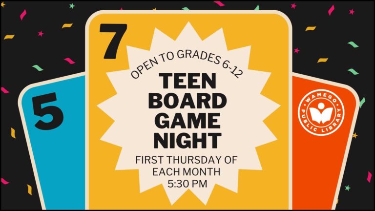 Teen Board Game Night: First Thursday of each month at 5:30 pm, 6th to 12th graders welcome