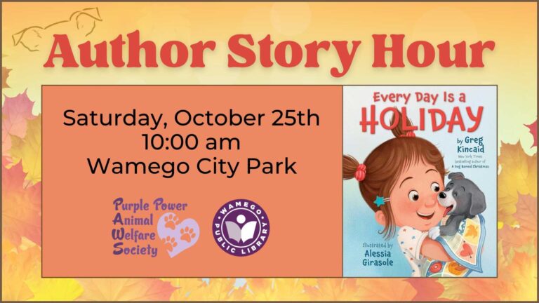Author Story Hour: Saturday, October 25th at 10 am at Wamego City Park, Greg Kincaid will read his new book Every Day is a Holiday
