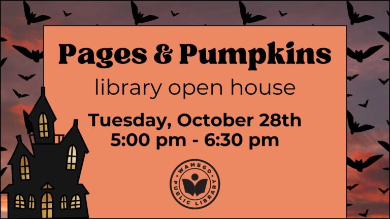 Pages and Pumpkins: Library Open House, Tuesday, October 28th at 5 pm, spooky-fun activities all around the library, including crafts, blacklight mini golf, a ghost hunt, and face painting