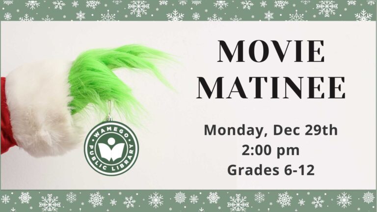 Movie Matinee: Monday, December 29th at 2 pm, for grades 6-12th