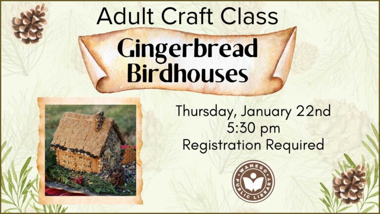 Adult Craft Class: Gingerbread Birdhouses, Thursday, January 22nd at 5:30 pm, click to register