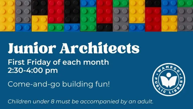 Junior Architects: First Friday of each month, from 2:30 to 4 pm, come and go building fun