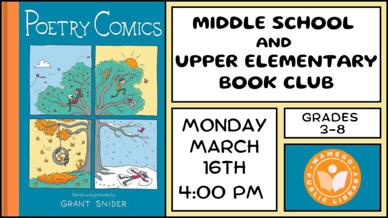 Middle School and Upper Elementary Book Club: Monday, March 16th at 4 pm, books are available at the front desk