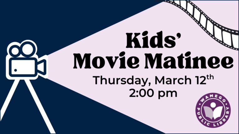 Kids' Movie Matinee: Thursday, March 12th at 2 pm, at WPL