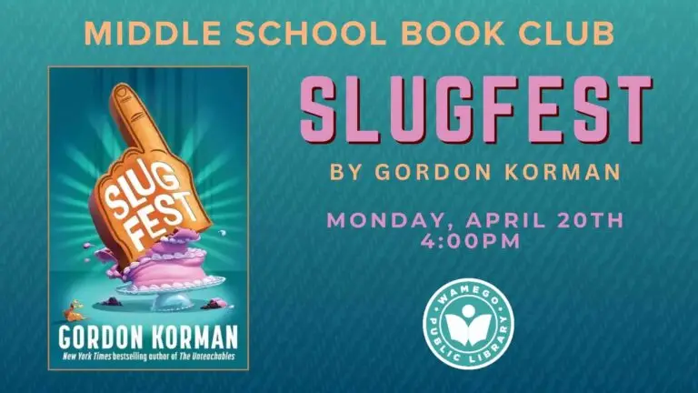 Middle School Book Club: Monday, April 20th at 4 pm, books are available for check out at the front desk