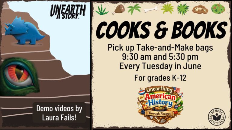 Cooks & Books: Take-and-make bags available at 9:30 am and 5:30 pm, every Tuesday in June, for k-12th grade