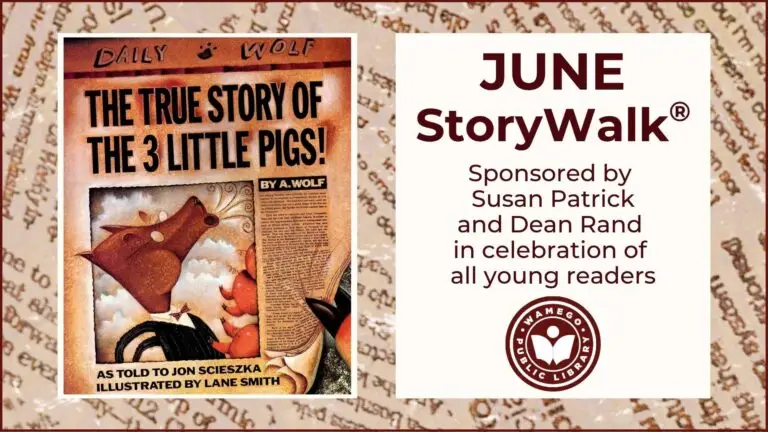 June StoryWalk: The True Story of the 3 Little Pigs by Jon Scieszka
