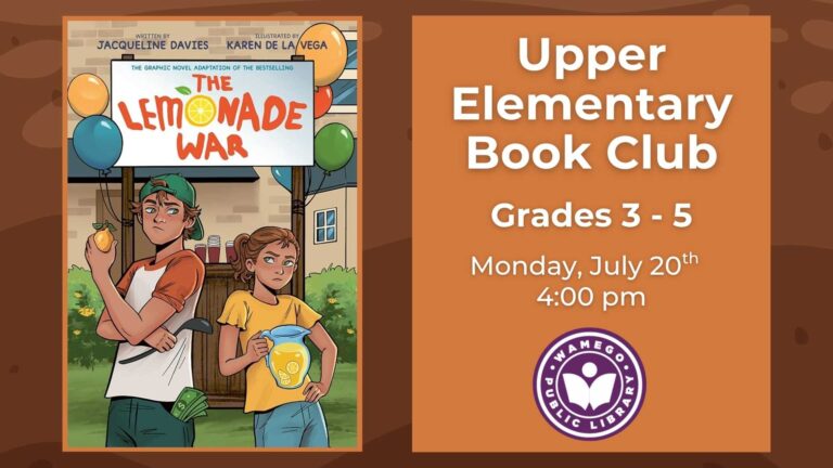 Upper Elementary Book Club: Monday, July 20th at 4 pm, books available for checkout at the Front Desk