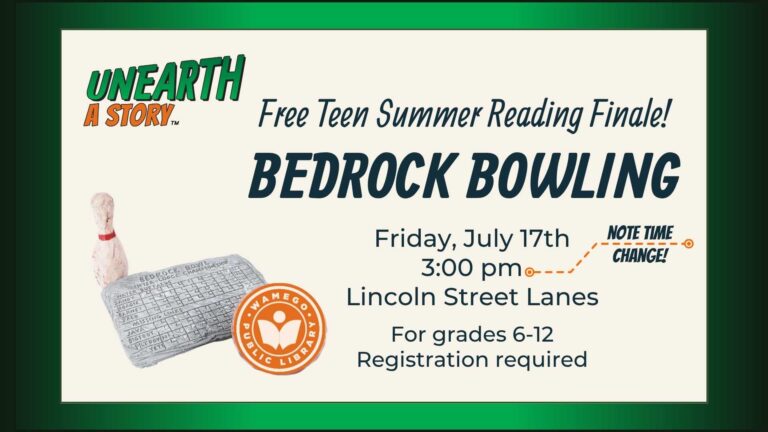 Teen Finale: Bedrock Bowling at Lincoln Street Lanes, Friday, July 17th at 3 pm, click link below to register