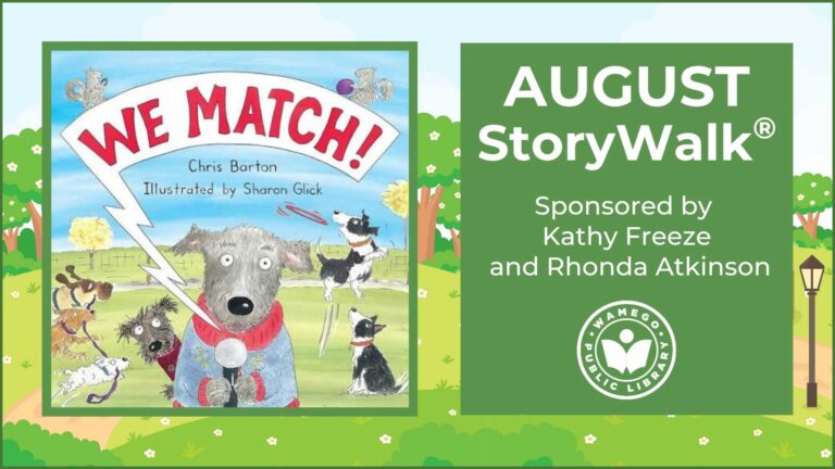 August StoryWalk: We Match! by Chris Barton