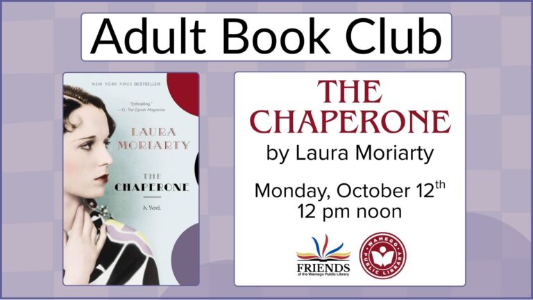 Adult Book Club: The Chaperone by Laura Moriarty, Monday, October 12th at noon