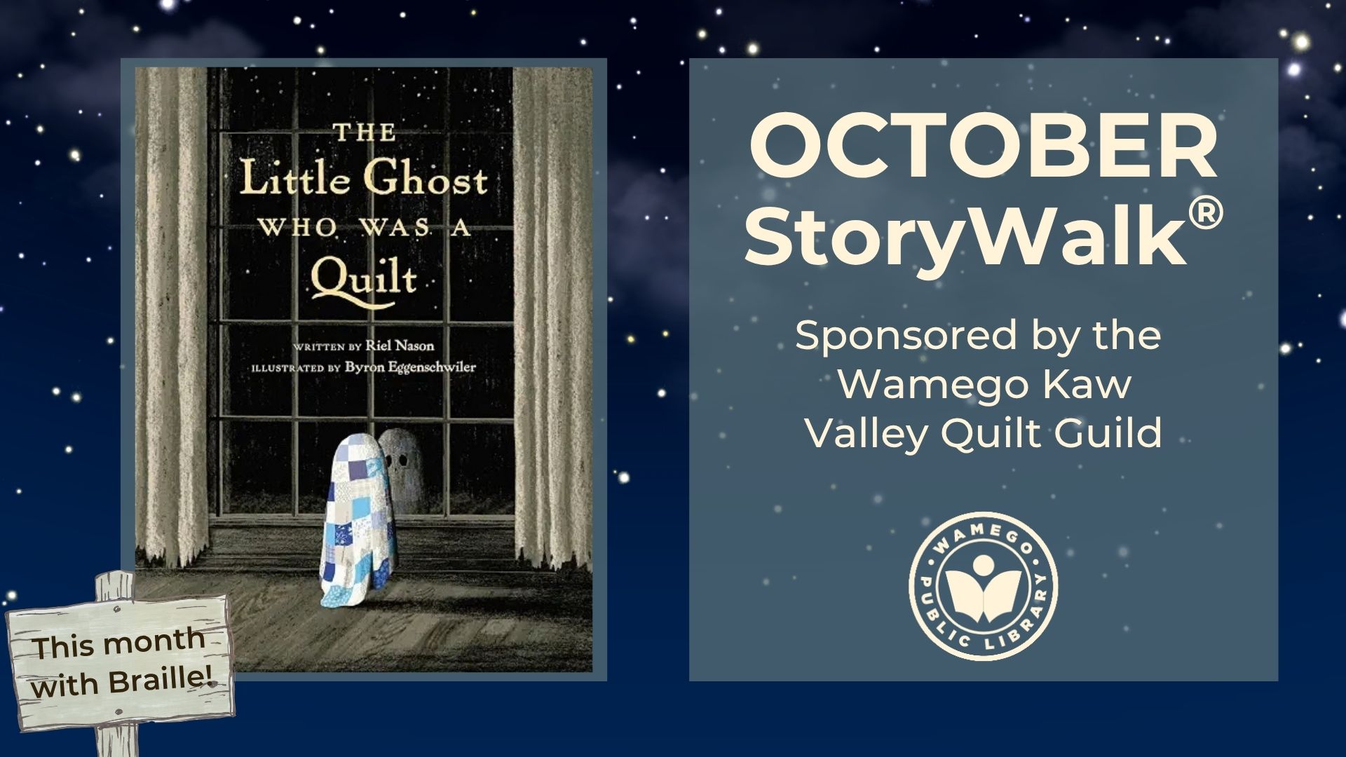October StoryWalk: The Little Ghost Who Was a Quilt by Riel Nason
