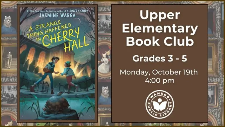 Upper Elementary Book Club: "A Strange Thing Happened in Cherry Hall" by Jasmine Warga, meeting Monday, October 19th at 4:00 pm,