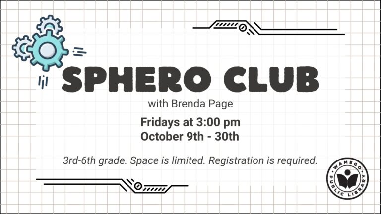 Sphero Club: Fridays from October 9th - 30th, at 3 pm, for grades 3-6, click to register